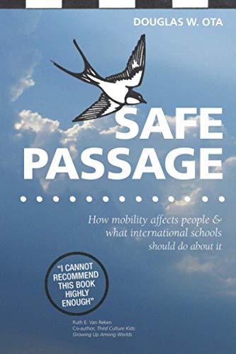 Safe Passage, Ho Mobility Affects People & What International Schools Should Do [Paperback]