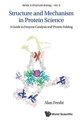 Structure And Mechanism In Protein Science A Guide To Enzyme Catalysis And Prot [Paperback]