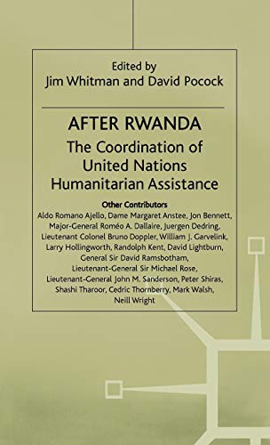 After Rwanda: The Coordination of United Nations Humanitarian Assistance [Hardcover]