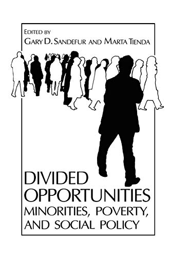 Divided Opportunities: Minorities, Poverty and Social Policy [Paperback]