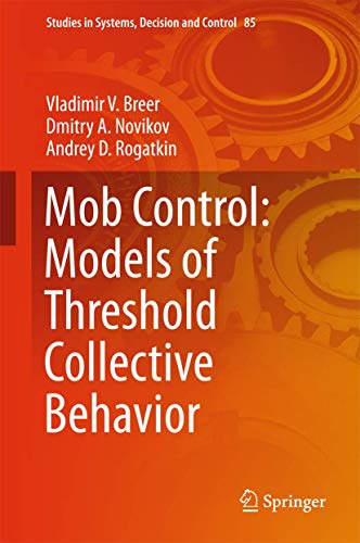 Mob Control: Models of Threshold Collective Behavior [Hardcover]