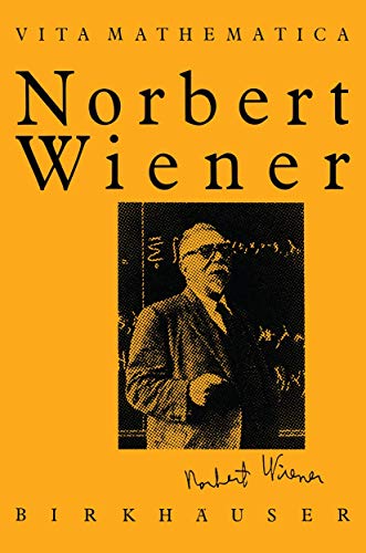 Norbert Wiener 18941964 [Paperback]