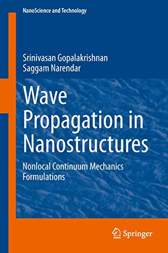 Wave Propagation in Nanostructures: Nonlocal Continuum Mechanics Formulations [Hardcover]