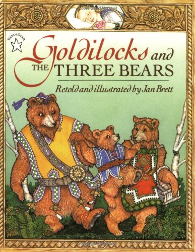 Goldilocks and the Three Bears [Paperback]