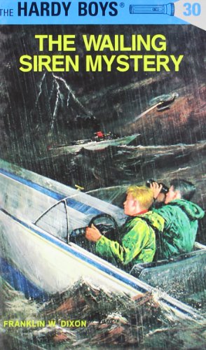 Hardy Boys 30: the Wailing Siren Mystery [Har