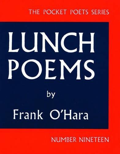 Lunch Poems [Paperback]