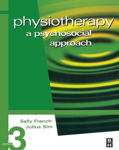 Physiotherapy: A Psychosocial Approach [Paperback]