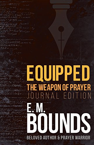 Equipped : The Weapon of Prayer (Journal Edition) [Paperback]