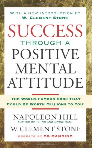 Success Through A Positive Mental Attitude [Paperback]