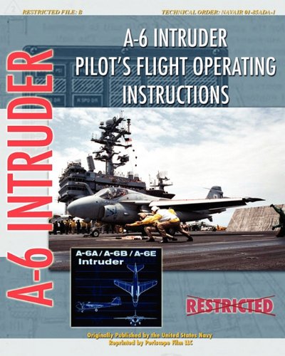 A-6 Intruder Pilot's Flight Operating Instructions [Paperback]