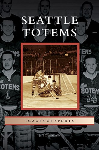 Seattle Totems [Hardcover]