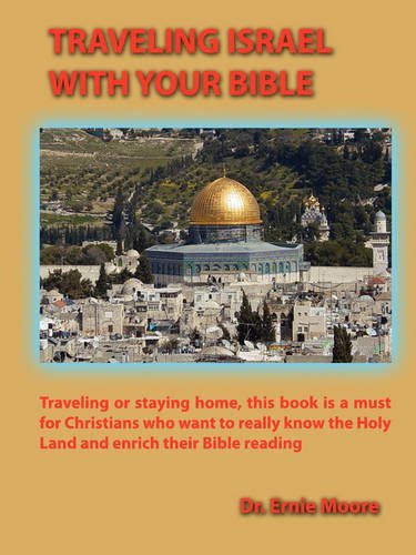 Traveling Israel With Your Bible [Paperback]