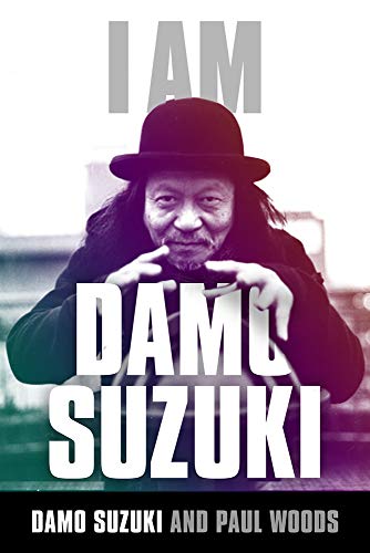 I Am Damo Suzuki [Paperback]