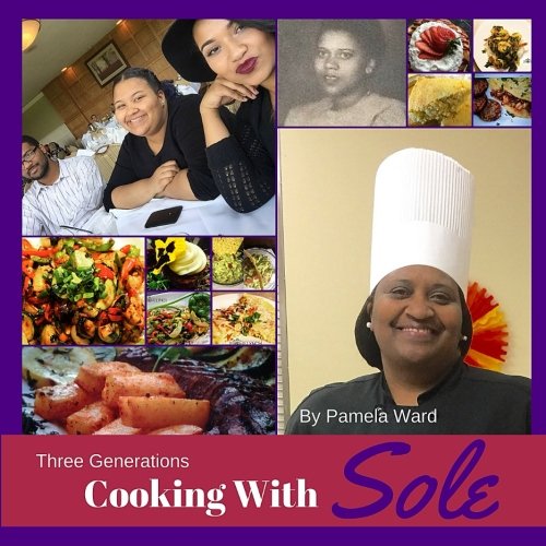 Three Generations Cooking With Sole [Paperback]