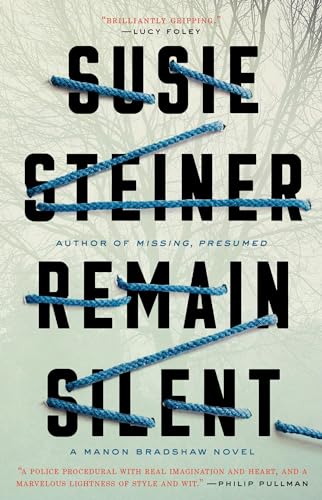 Remain Silent: A Manon Bradshaw Novel [Paperback]