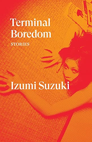 Terminal Boredom: Stories [Paperback]