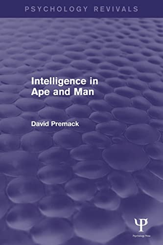 Intelligence in Ape and Man (Psychology Revivals) [Paperback]