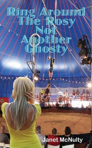 Ring Around The Rosy, Not Another Ghosty (mello Summers Series) (volume 11) [Paperback]