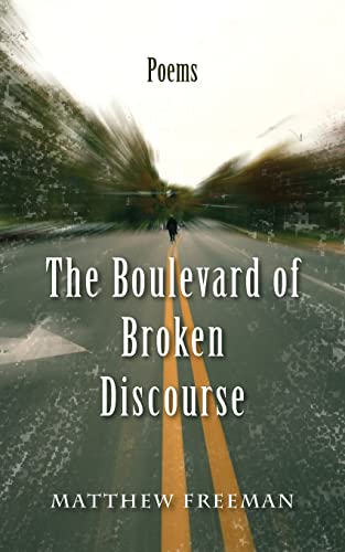 The Boulevard Of Broken Discourse [Paperback]