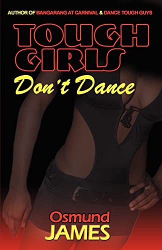 Tough Girls Don't Dance [Paperback]