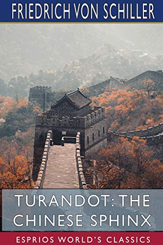 Turandot  The Chinese Sphinx (Esprios Classics) [Paperback]