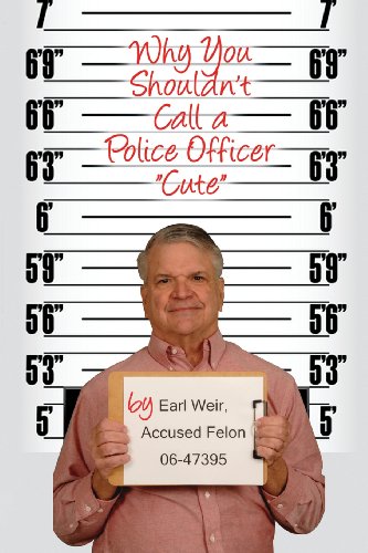 Why You Shouldn't Call A Police Officer  cute  [Paperback]