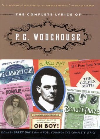 The Complete Lyrics of P. G. Wodehouse [Hardcover]