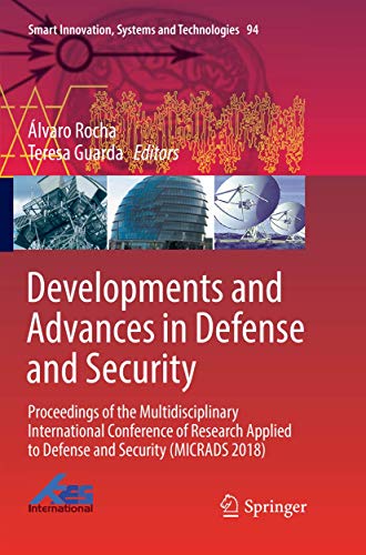 Developments and Advances in Defense and Security: Proceedings of the Multidisci [Paperback]