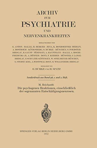 Die psychogenen Reaktionen, einschlielich der sogenannten Entschdigungsneurose [Paperback]