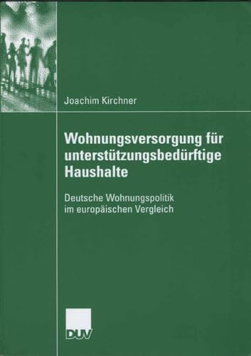 Wohungsversorgung fr untersttzungsbedrftige Haushalte: Deutsche Wohnungspolit [Paperback]