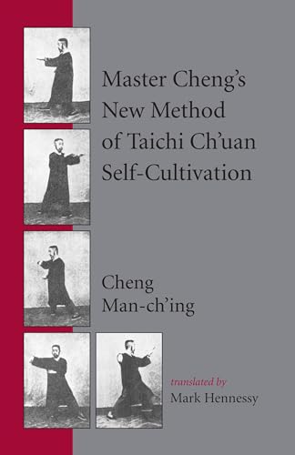 Master Cheng's New Method of Taichi Ch'uan Self-Cultivation [Paperback]