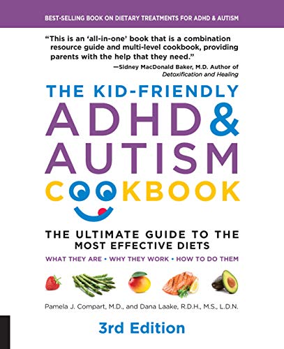 The Kid-Friendly ADHD & Autism Cookbook, 3rd edition: The Ultimate Guide to  [Paperback]