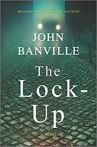 The Lock-Up: A Novel [Hardcover]