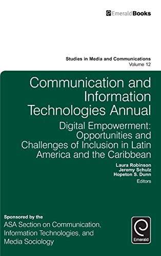 Communication and Information Technologies Annual  Digital Empoerment Opportu [Hardcover]