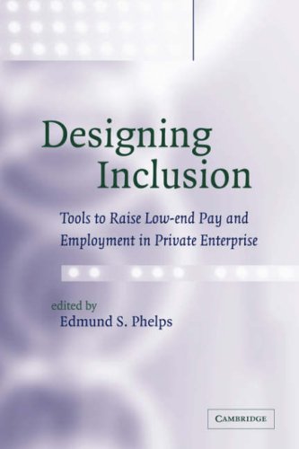 Designing Inclusion Tools to Raise Lo-end Pay and Employment in Private Enterp [Paperback]