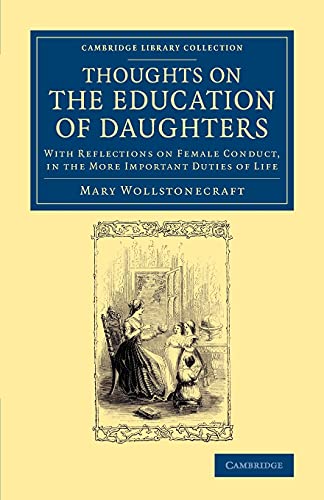 Thoughts on the Education of Daughters With Reflections on Female Conduct, in t [Paperback]