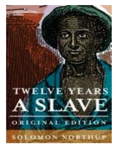 Telve Years A Slave The Thrilling Story Of A Free Colored Man, Kidnapped In Wa [Paperback]