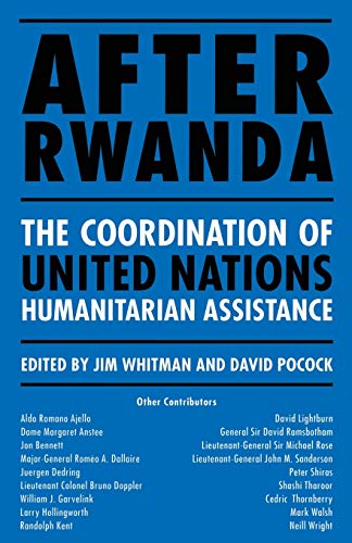 After Rwanda: The Coordination of United Nations Humanitarian Assistance [Paperback]