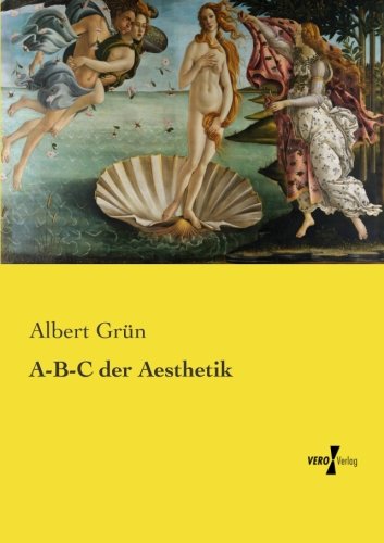 A-B-C Der Aesthetik (german Edition) [Paperback]