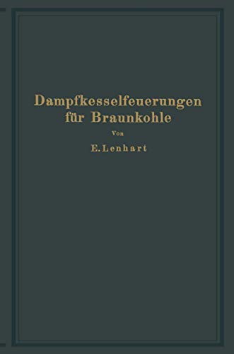 Dampfkesselfeuerungen fr Braunkohle [Paperback]