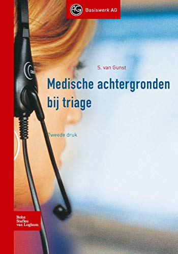 Medische achtergronden bij triage [Paperback]