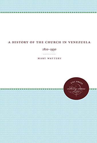 A History Of The Church In Venezuela [Paperback]