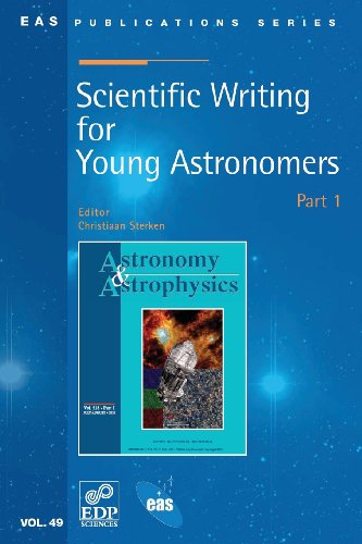 Scientific Writing For Young Astronomers - Part 1 [Paperback]