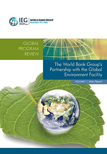 The World Bank Group's Partnership ith the Global Environment Facility [Paperback]