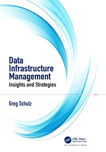 Data Infrastructure Management Insights and Strategies [Paperback]