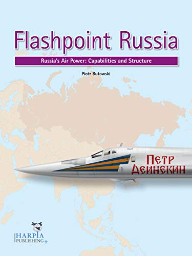 Flashpoint Russia: Russia's Air Power: Capabilities and Structure [Paperback]