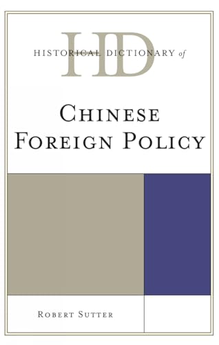 Historical Dictionary of Chinese Foreign Policy [Hardcover]