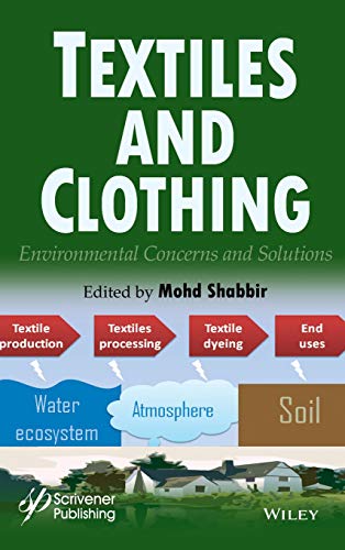 Textiles and Clothing Environmental Concerns and Solutions [Hardcover]