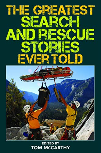 The Greatest Search and Rescue Stories Ever T