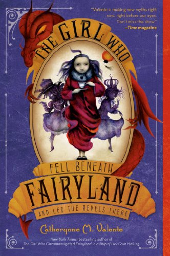 The Girl Who Fell Beneath Fairyland and Led t